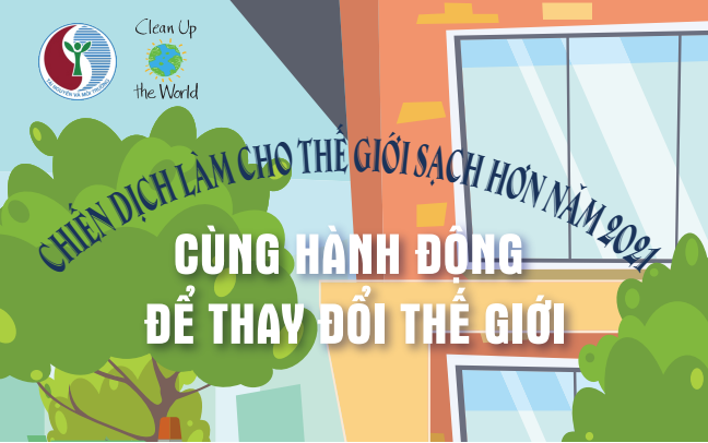 Lễ phát động Hưởng ứng Chiến dịch Làm cho thế giới sạch hơn 2021 sẽ được tổ chức theo hình thức trực tuyến